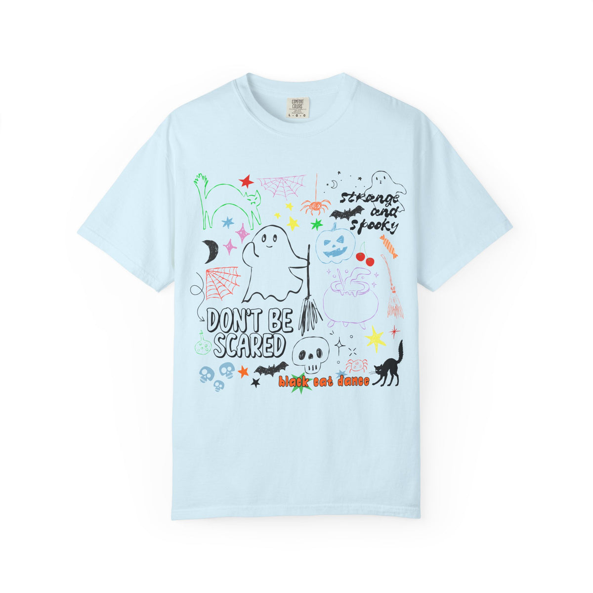 Don’t Be Scared Tee