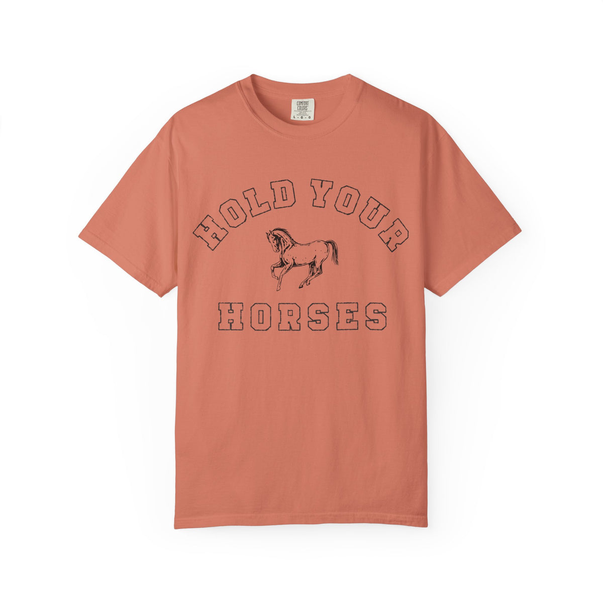 Hold Your Horses Tee