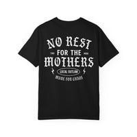 No Rest for the Mothers Tee