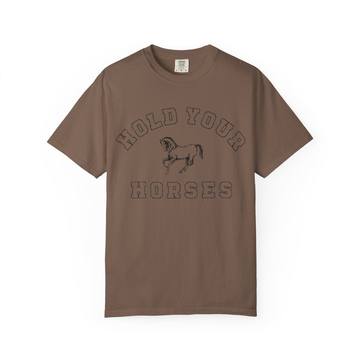 Hold Your Horses Tee
