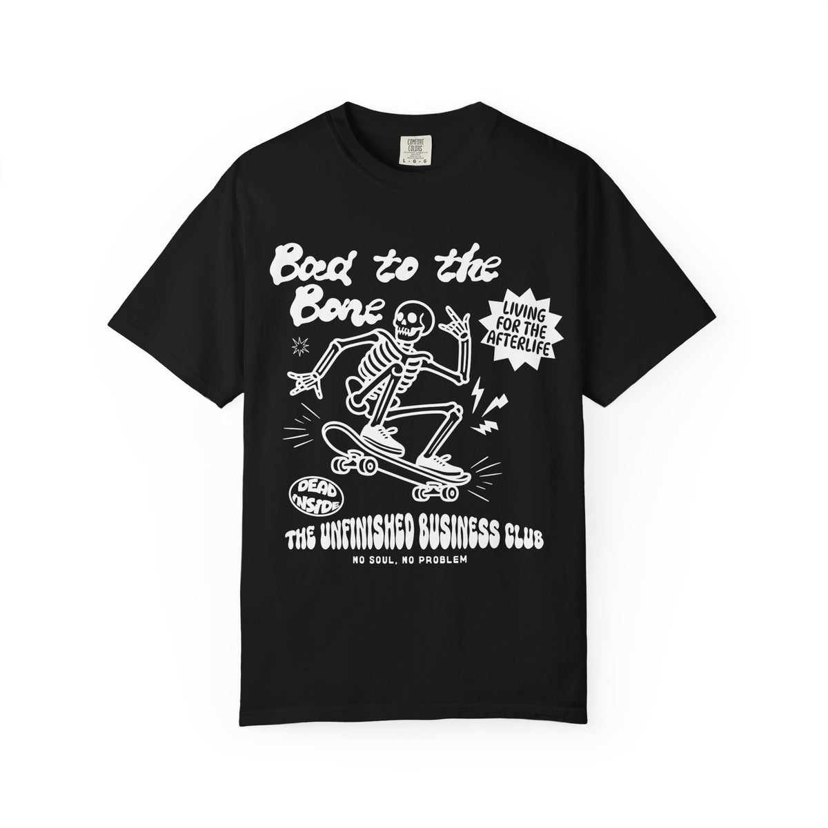 Bad to the Bone Tee