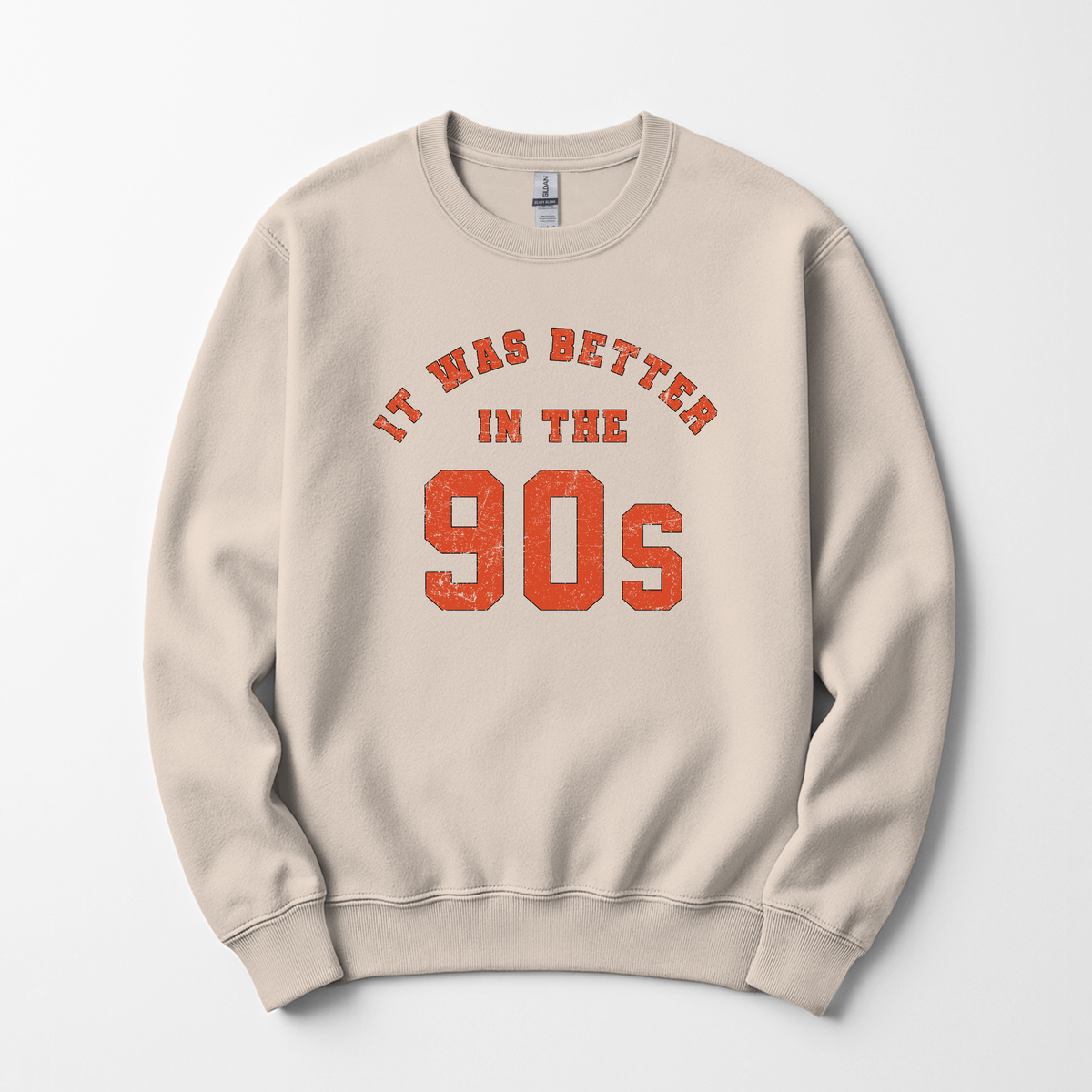 It Was Better in the 90s Sweatshirt