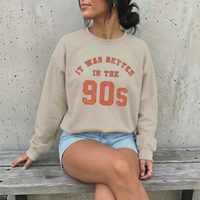 It Was Better in the 90s Sweatshirt