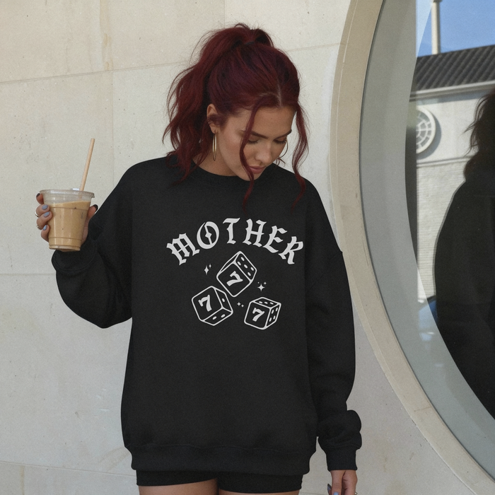 Mother 777 Sweatshirt