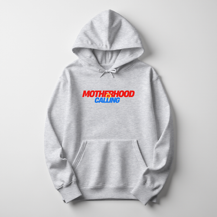 Motherhood is Calling Hoodie