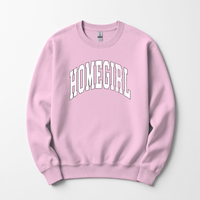 Homegirl Sweatshirt