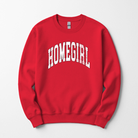 Homegirl Sweatshirt