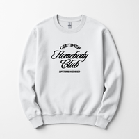 Certified Homebody Club Sweatshirt