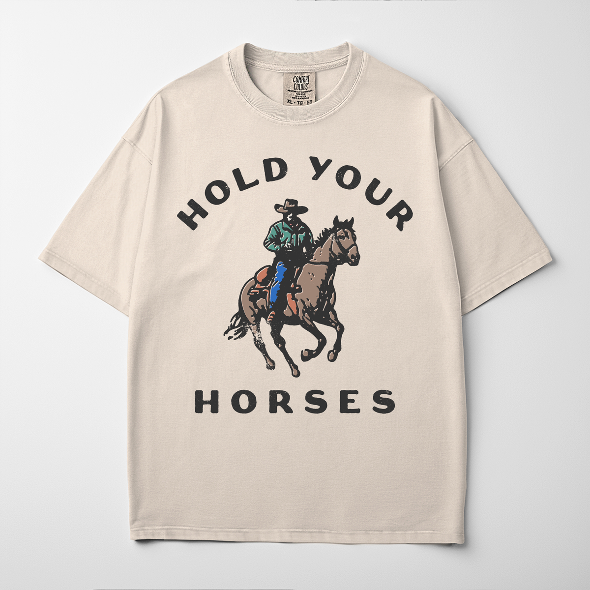 Hold Your Horses Graphic Tee