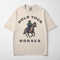 Hold Your Horses Graphic Tee