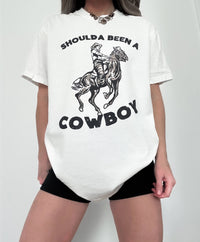 Shoulda Been a Cowboy Tee