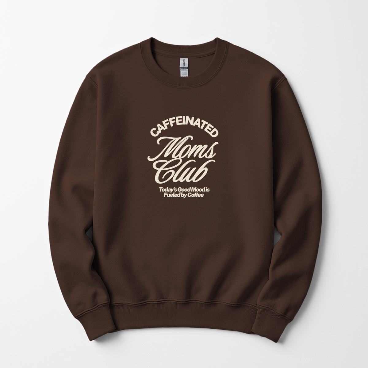 Caffeinated Moms Club Sweatshirt