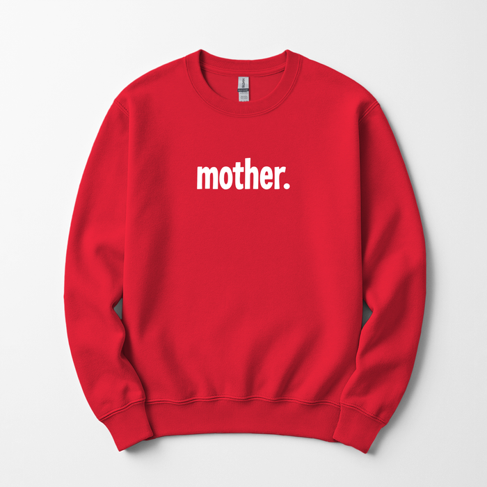 Mother Sweatshirt