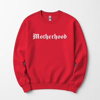 Motherhood Sweatshirt