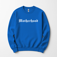 Motherhood Sweatshirt