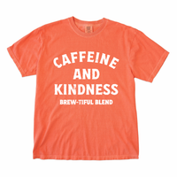 Caffeine and Kindness Tee