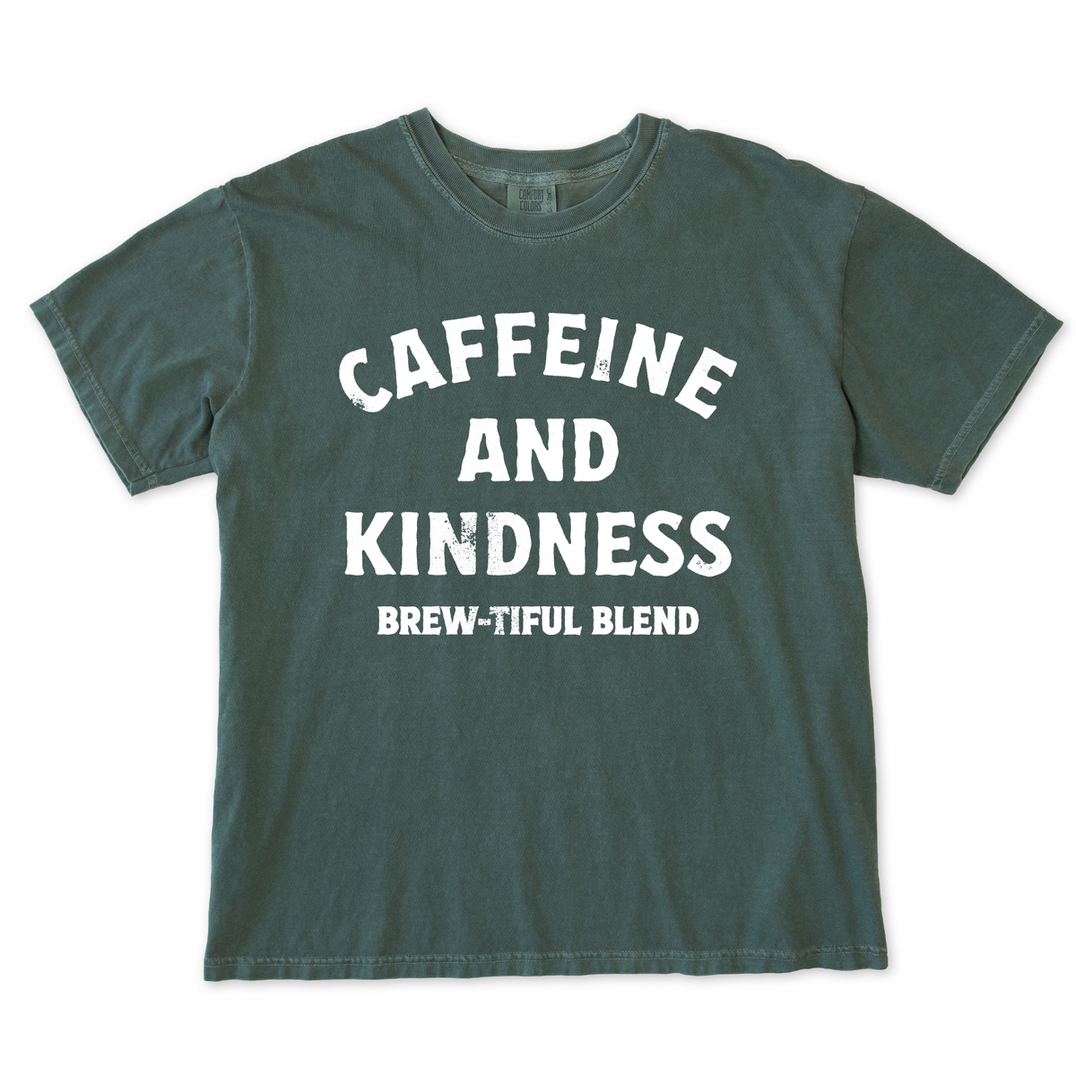 Caffeine and Kindness Tee
