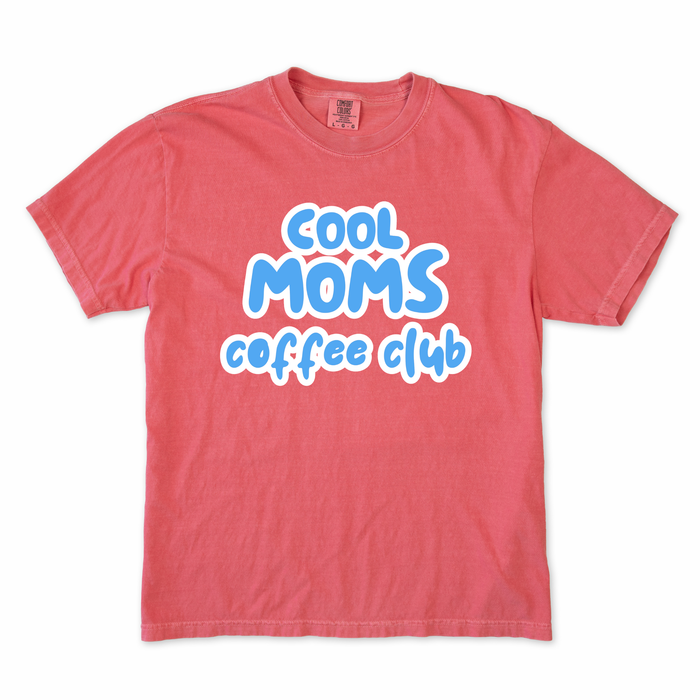 Cool Moms Coffee Club Tee