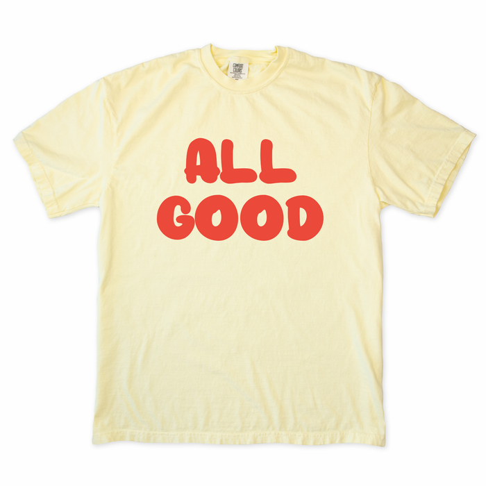 All Good Tee