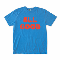 All Good Tee