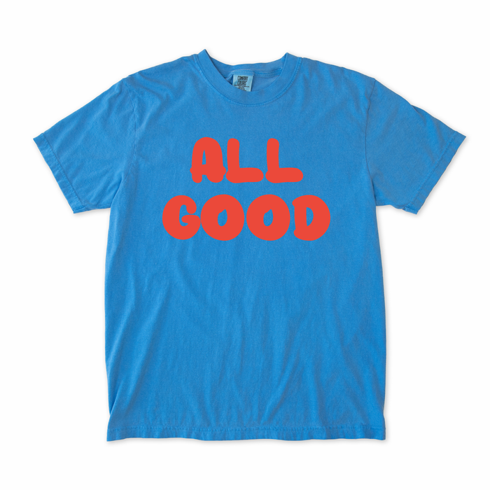 All Good Tee