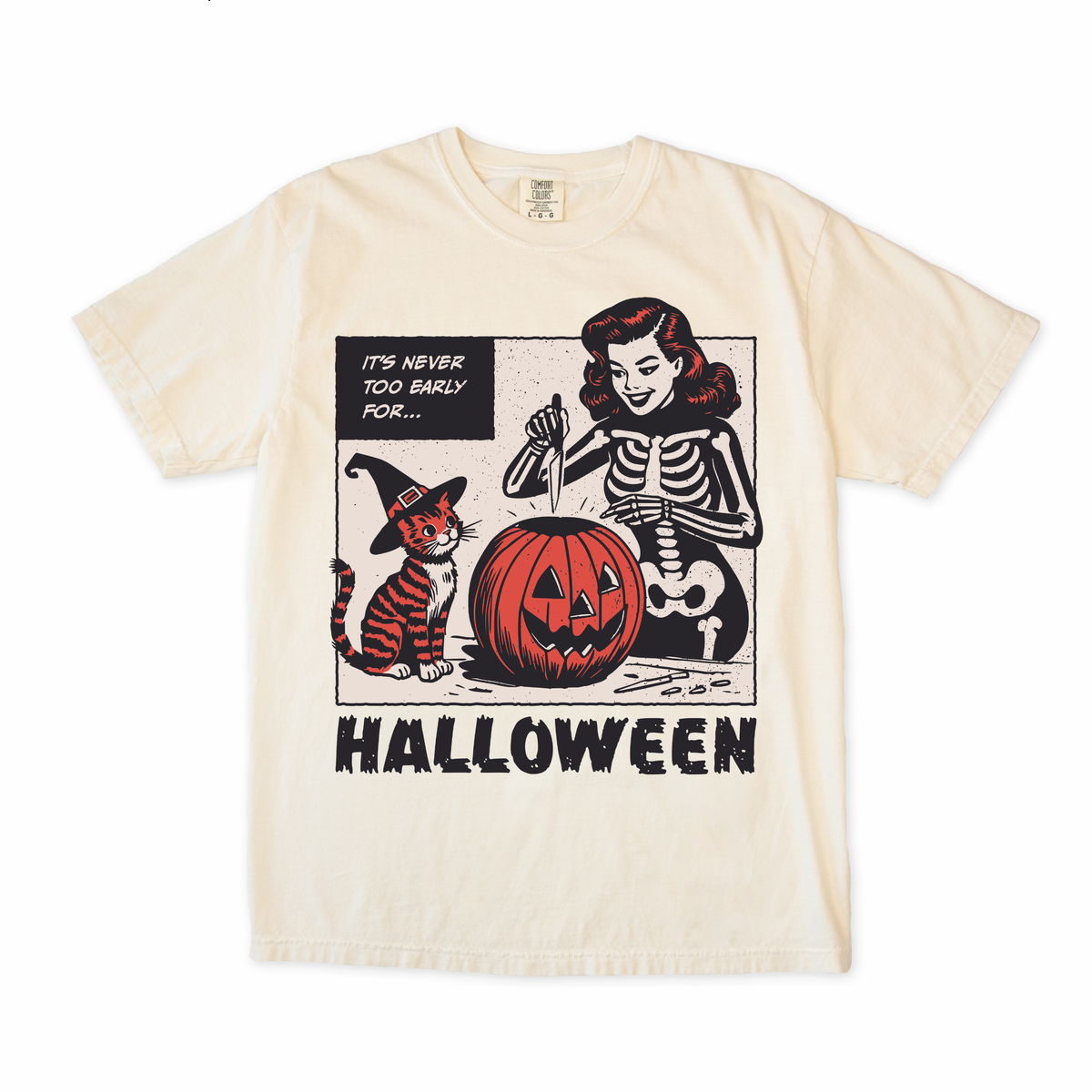 It's Never To Early For Halloween Tee