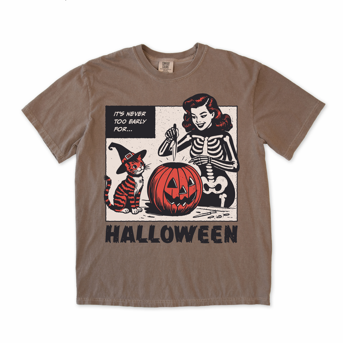 It's Never To Early For Halloween Tee