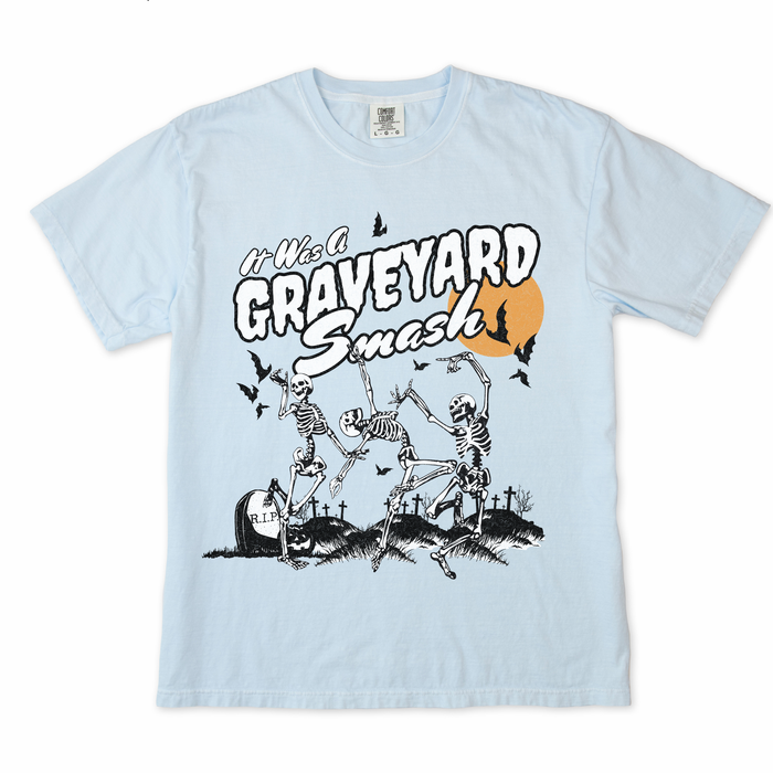 It Was A Graveyard Smash Tee