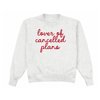 Lover of Cancelled Plans Crewneck