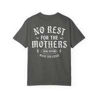 No Rest for the Mothers Tee