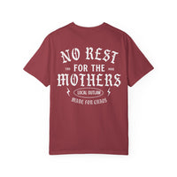 No Rest for the Mothers Tee