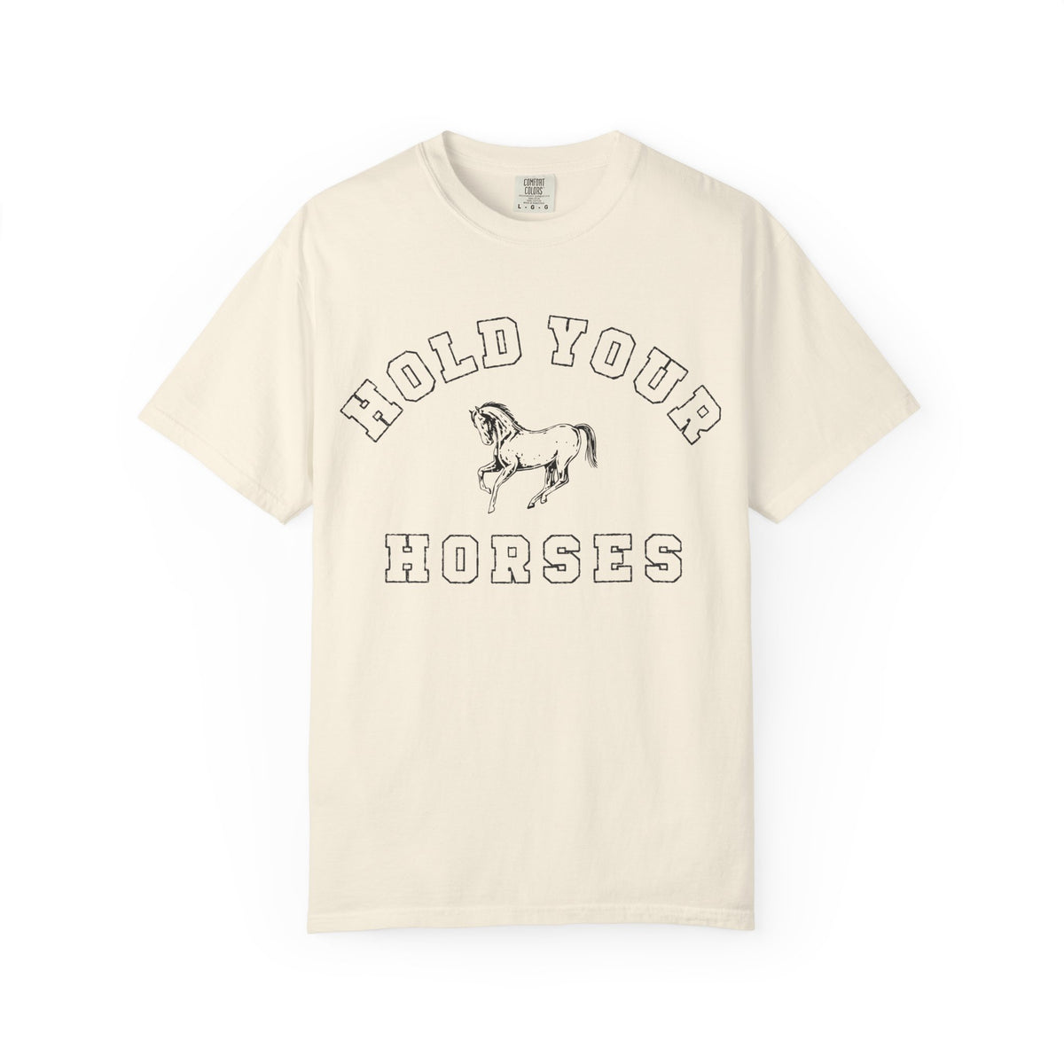 Hold Your Horses Tee