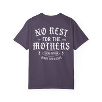 No Rest for the Mothers Tee