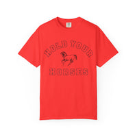 Hold Your Horses Tee
