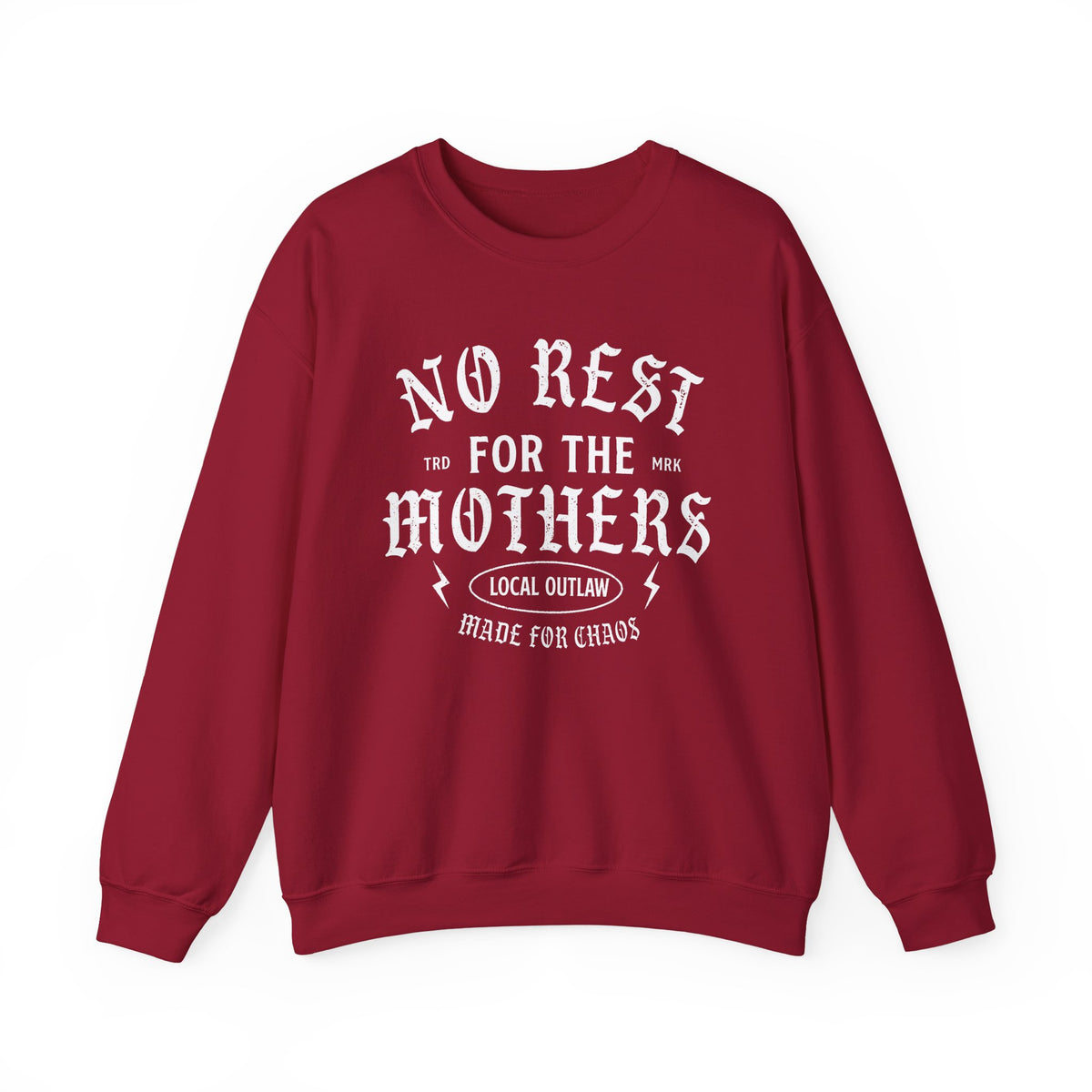 No Rest for the Mothers Sweatshirt