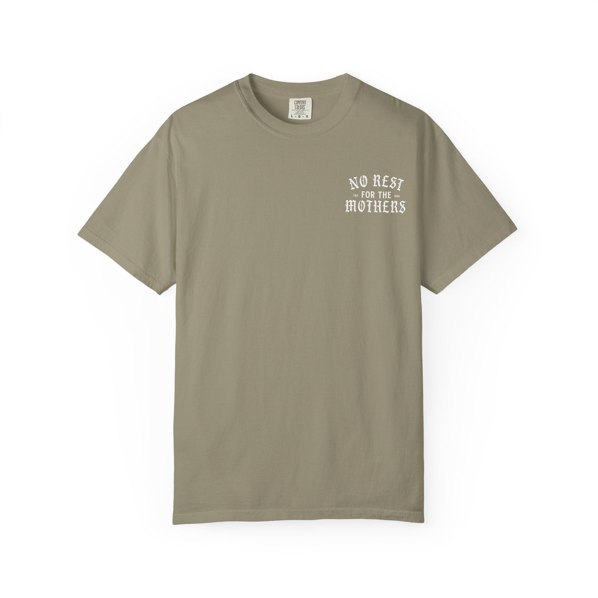 No Rest for the Mothers Tee