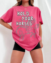 Hold Your Horses Tee