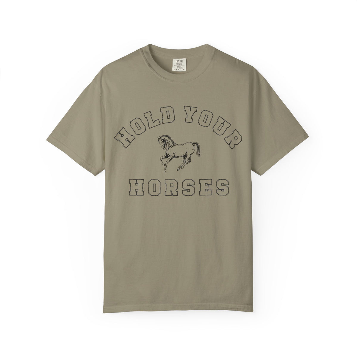 Hold Your Horses Tee