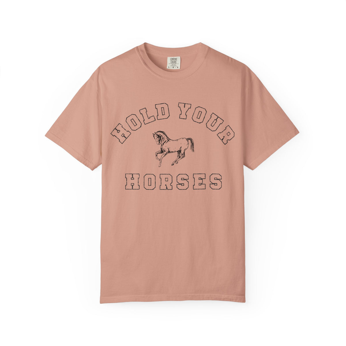 Hold Your Horses Tee