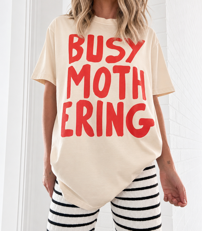 Busy Mothering Tee