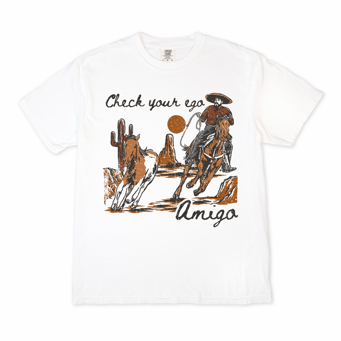 Check Your Ego Amigo Tee