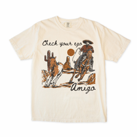 Check Your Ego Amigo Tee