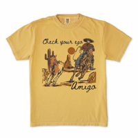 Check Your Ego Amigo Tee