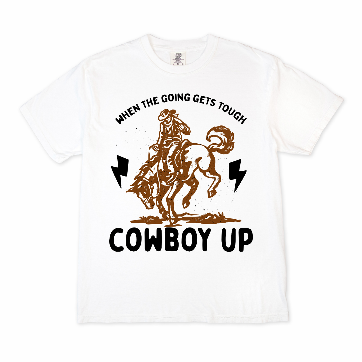 Cowboy Up Tee