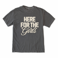 Here For the Girls Tee