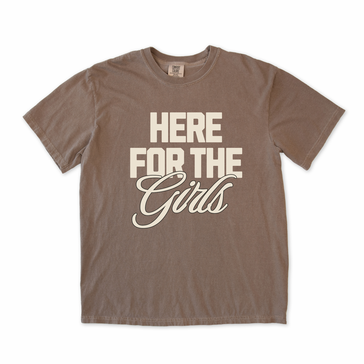 Here For the Girls Tee