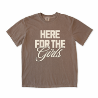 Here For the Girls Tee