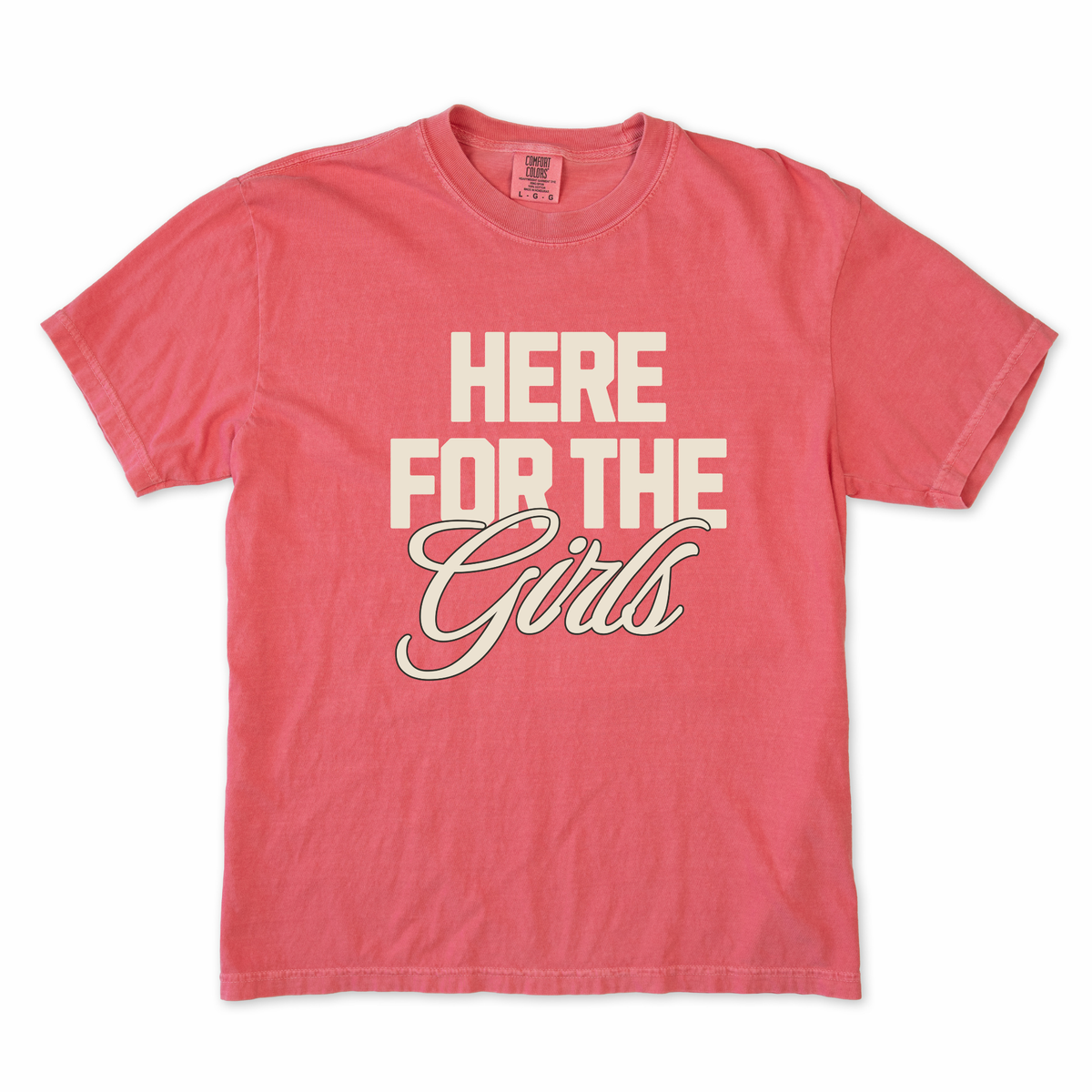 Here For the Girls Tee