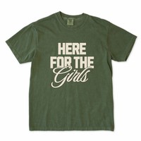 Here For the Girls Tee
