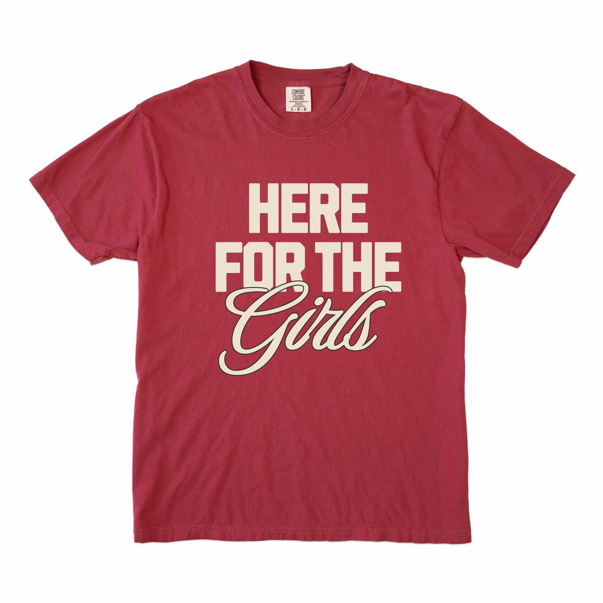 Here For the Girls Tee